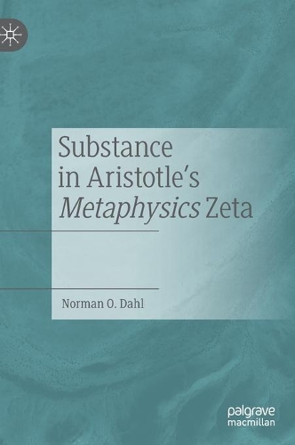 Паперова книга «Substance in Aristotle's Metaphysics Zeta», автор Норман О. Даль - фото №1