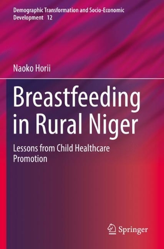 Бумажная книга «Breastfeeding in Rural Niger: Lessons from Child Healthcare Promotion», автор Наоко Хории - фото №1
