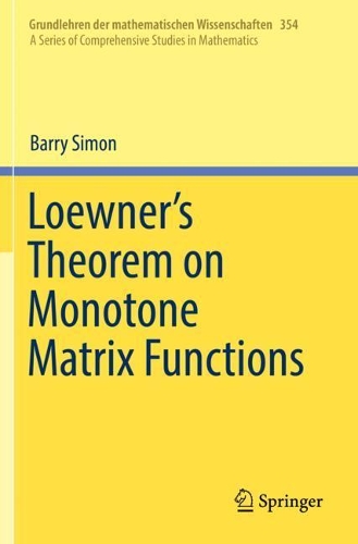 [object Object] «Loewner's Theorem on Monotone Matrix Functions», автор Баррі Саймон - фото №1