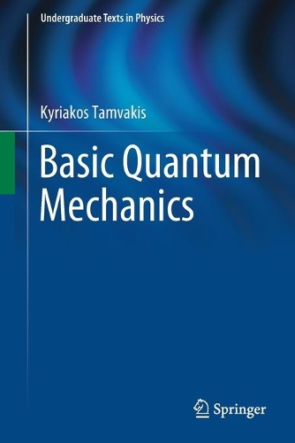 [object Object] «Basic Quantum Mechanics», автор Кириакос Тамвакис - фото №1