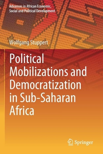 Бумажная книга «Political Mobilizations and Democratization in Sub-Saharan Africa», автор Вольфганг Штупперт - фото №1