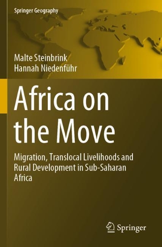 Бумажная книга «Africa on the Move: Migration, Translocal Livelihoods and Rural Development in Sub-Saharan Africa», авторов Ханна Ниденфюр, Мальте Штайнбринк - фото №1