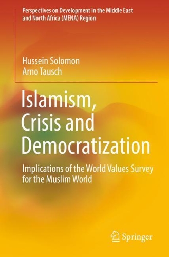 Бумажная книга «Islamism, Crisis and Democratization: Implications of the World Values Survey for the Muslim World», авторов Арно Тауш, Хусейн Соломон - фото №1