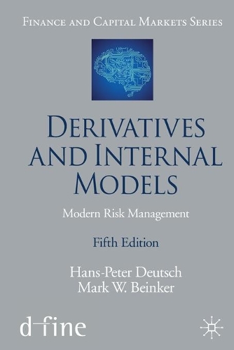 Паперова книга «Derivatives and Internal Models: Modern Risk Management», авторів Ганс-Петер Дойч, Марк В. Бейнкер - фото №1