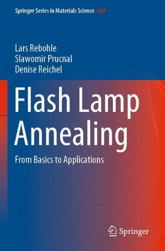 Паперова книга «Flash Lamp Annealing: From Basics to Applications», авторів Деніз Райхель, Ларс Реболе, Славомір Пруцналь - фото №1