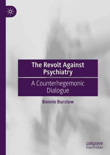 Паперова книга «The Revolt Against Psychiatry: A Counterhegemonic Dialogue», автор Бонні Берстоу - фото №1