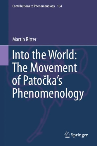 Бумажная книга «Into the World: The Movement of Patočka's Phenomenology», автор Мартин Риттер - фото №1