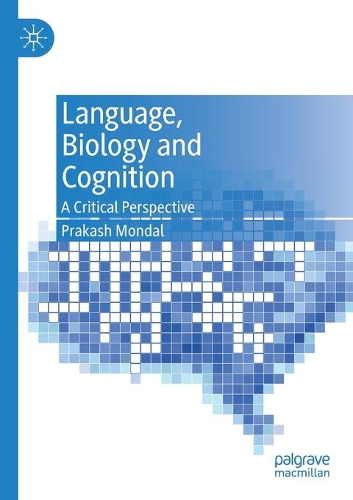 Бумажная книга «Language, Biology and Cognition: A Critical Perspective», автор Пракаш Мондал - фото №1