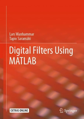 [object Object] «Digital Filters Using MATLAB», авторів Ларс Ванхаммар, Тапіо Сарамякі - фото №1
