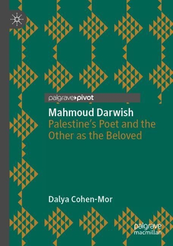 Бумажная книга «Mahmoud Darwish: Palestine’s Poet and the Other as the Beloved», автор Далия Коэн-Мор - фото №1