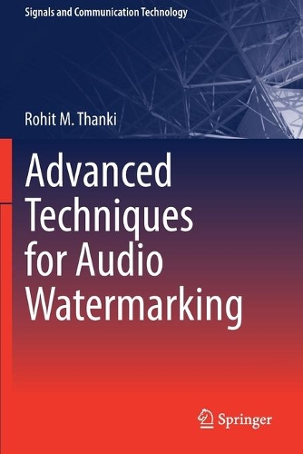 [object Object] «Advanced Techniques for Audio Watermarking», автор Рохіт М. Тханкі - фото №1