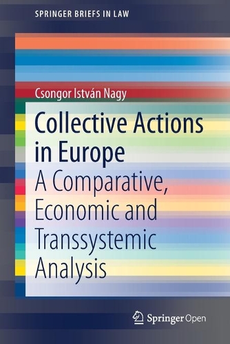 Бумажная книга «Collective Actions in Europe: A Comparative, Economic and Transsystemic Analysis», автор Чонгор Иштван Надь - фото №1
