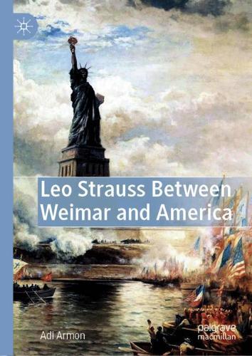 Бумажная книга «Leo Strauss Between Weimar and America», автор Ади Армон - фото №1