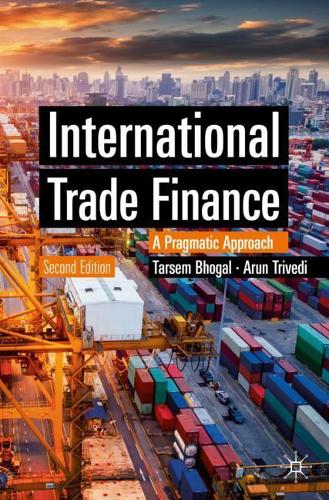 Паперова книга «International Trade Finance: A Pragmatic Approach», авторів Арун Тріведі, Тарсем Бхогал - фото №1