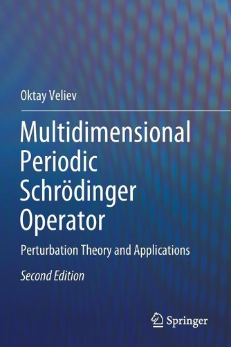 [object Object] «Multidimensional Periodic Schrödinger Operator: Perturbation Theory and Applications», автор Октай Велиев - фото №1