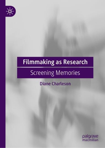 Бумажная книга «Filmmaking as Research: Screening Memories», автор Диана Чарлсон - фото №1