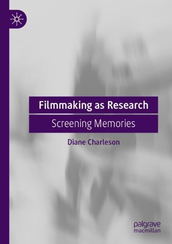 Бумажная книга «Filmmaking as Research: Screening Memories», автор Диана Чарлсон - фото №1