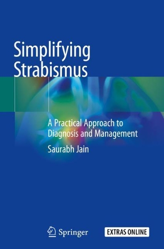 [object Object] «Simplifying Strabismus: A Practical Approach to Diagnosis and Management», автор Саурабх Джайн - фото №1