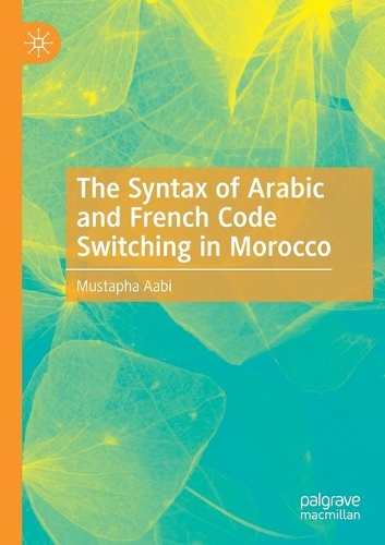 [object Object] «The Syntax of Arabic and French Code Switching in Morocco», автор Мустафа Аабі - фото №1