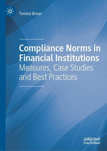 Паперова книга «Compliance Norms in Financial Institutions: Measures, Case Studies and Best Practices», автор Томаш Браун - фото №1