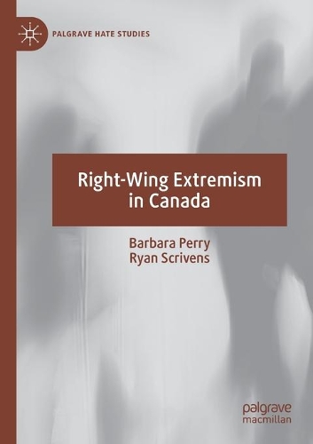 Паперова книга «Right-Wing Extremism in Canada», авторів Барбара Перрі, Райан Скрівенс - фото №1