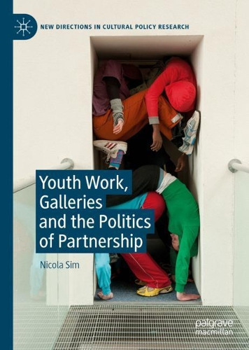 Бумажная книга «Youth Work, Galleries and the Politics of Partnership», автор Никола Сим - фото №1