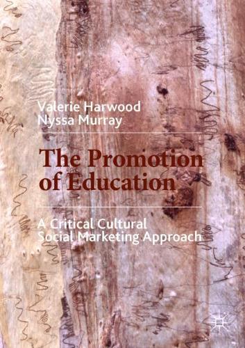Бумажная книга «The Promotion of Education: A Critical Cultural Social Marketing Approach», авторов Нисса Мюррей, Валери Харвуд - фото №1
