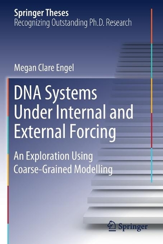 [object Object] «DNA Systems Under Internal and External Forcing: An Exploration Using Coarse-Grained Modelling», автор Меган Клер Енгель - фото №1