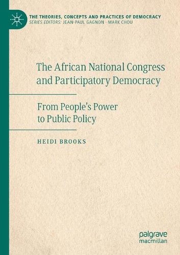 Бумажная книга «The African National Congress and Participatory Democracy: From People's Power to Public Policy», автор Хейди Брукс - фото №1