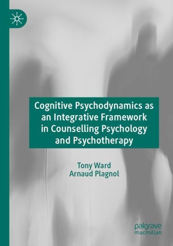 [object Object] «Cognitive Psychodynamics as an Integrative Framework in Counselling Psychology and Psychotherapy», авторів Арно Планьоль, Тоні Уорд - фото №1
