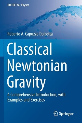 [object Object] «Classical Newtonian Gravity: A Comprehensive Introduction, with Examples and Exercises», автор Роберто А. Капуццо Дольчетта - фото №1