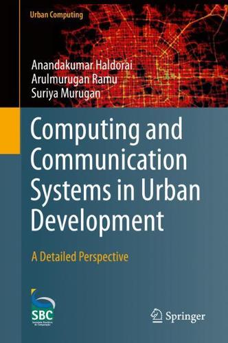 [object Object] «Computing and Communication Systems in Urban Development: A Detailed Perspective», авторов Анандакумар Халдорай, Арулмуруган Раму, Сурия Муруган - фото №1