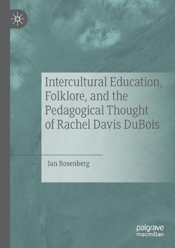 Бумажная книга «Intercultural Education, Folklore, and the Pedagogical Thought of Rachel Davis DuBois», автор Ян Розенберг - фото №1