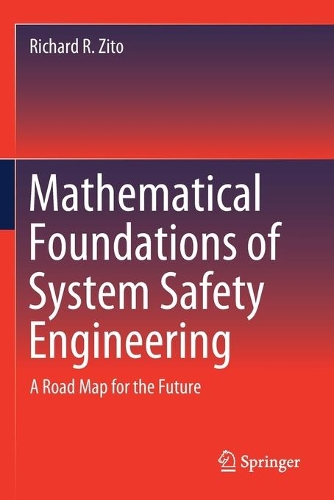 [object Object] «Mathematical Foundations of System Safety Engineering: A Road Map for the Future», автор Ричард Р. Зито - фото №1