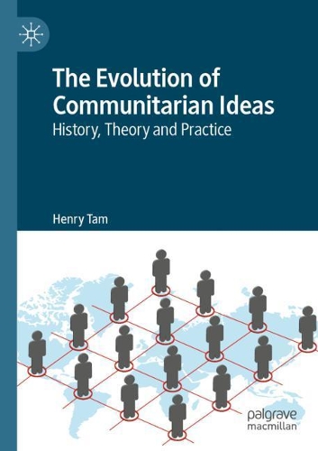 Бумажная книга «The Evolution of Communitarian Ideas: History, Theory and Practice», автор Генри Там - фото №1