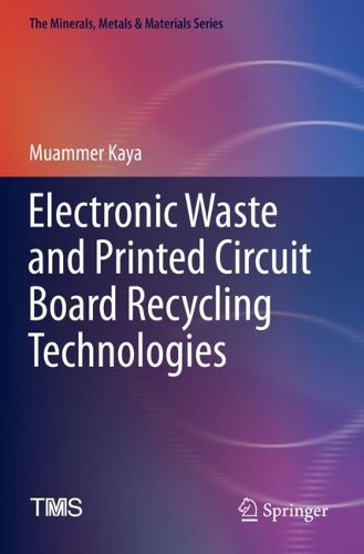 Бумажная книга «Electronic Waste and Printed Circuit Board Recycling Technologies», автор Муаммер Кайя - фото №1