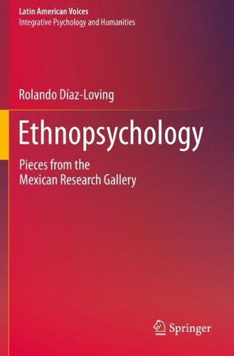 Бумажная книга «Ethnopsychology: Pieces from the Mexican Research Gallery», автор Роландо Диас-Ловинг - фото №1