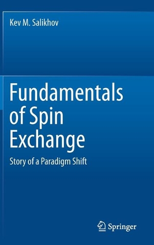 [object Object] «Fundamentals of Spin Exchange: Story of a Paradigm Shift», автор Кев М. Салихов - фото №1