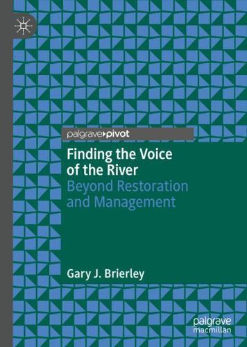 Бумажная книга «Finding the Voice of the River : Beyond Restoration and Management», автор Гэри Дж. Брайерли - фото №1