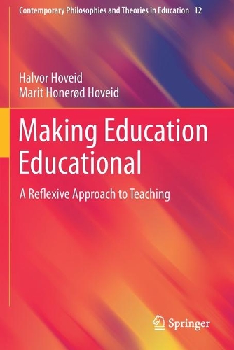 Бумажная книга «Making Education Educational: A Reflexive Approach to Teaching», авторов Халвор Ховейд, Марит Хонерёд Ховейд - фото №1