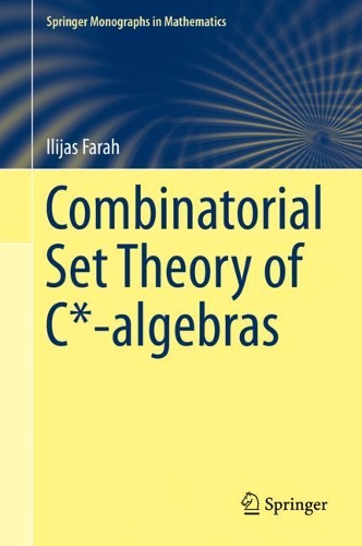 [object Object] «Combinatorial Set Theory of C*-algebras», автор Іліас Фарах - фото №1