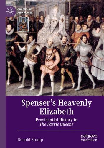 Бумажная книга «Spenser’s Heavenly Elizabeth: Providential History in The Faerie Queene», автор Дональд Стамп - фото №1