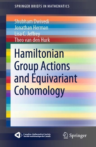 [object Object] «Hamiltonian Group Actions and Equivariant Cohomology», авторів Джонатан Герман, Ліза К. Джеффрі, Шубхам Двіведі, Тео ван ден Хурк - фото №1