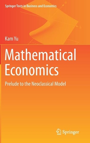 Паперова книга «Mathematical Economics: Prelude to the Neoclassical Model», автор Кам Ю - фото №1