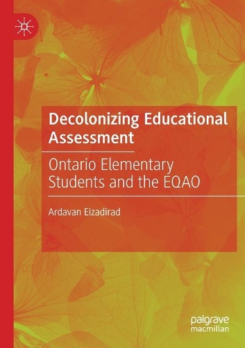 Бумажная книга «Decolonizing Educational Assessment: Ontario Elementary Students and the EQAO», автор Ардаван Эйзадирад - фото №1