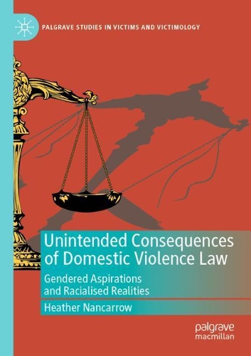 Паперова книга «Unintended Consequences of Domestic Violence Law: Gendered Aspirations and Racialised Realities», автор Хізер Нанкарроу - фото №1