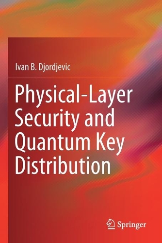 [object Object] «Physical-Layer Security and Quantum Key Distribution», автор Іван Б. Джорджевич - фото №1