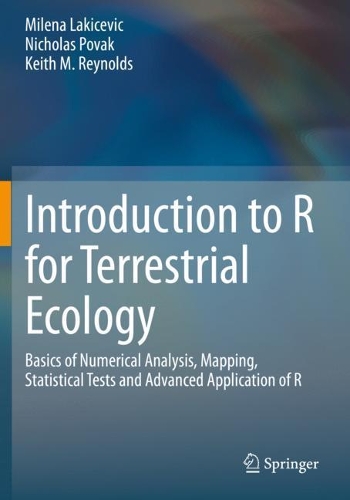 [object Object] «Introduction to R for Terrestrial Ecology: Basics of Numerical Analysis, Mapping, Statistical Tests and Advanced Application of R», авторів Кіт М. Рейнольдс, Мілена Лакічевіч, Ніколас Повак - фото №1