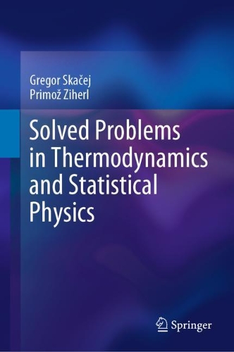 [object Object] «Solved Problems in Thermodynamics and Statistical Physics», авторів Грегор Скачей, Прімоз Зіхерл - фото №1