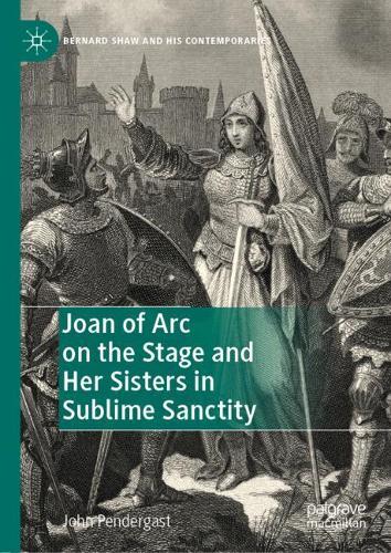 Паперова книга «Joan of Arc on the Stage and Her Sisters in Sublime Sanctity», автор Джон Пендергаст - фото №1